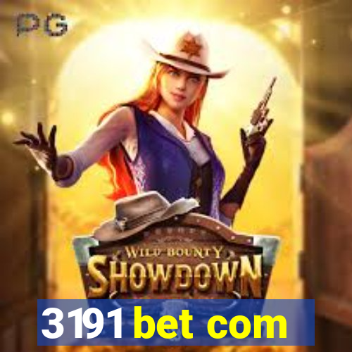 3191 bet com